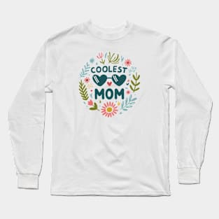 Coolest Mom Flowers Long Sleeve T-Shirt